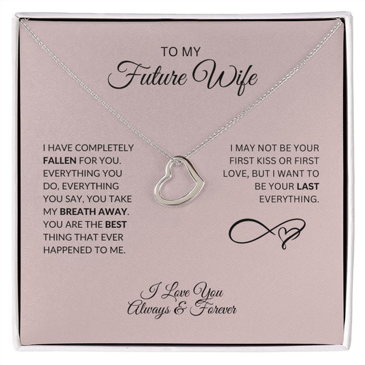 To My Future Wife Delicate Heart